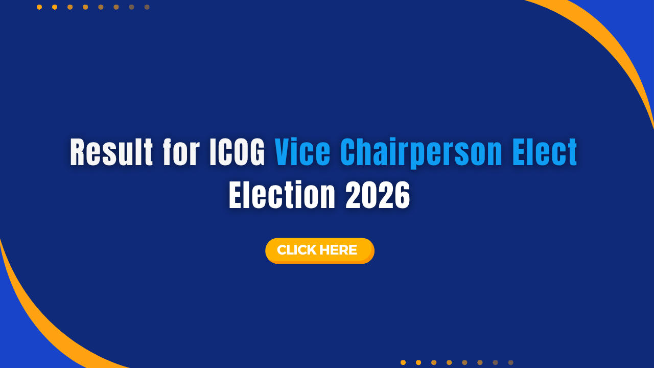 Result for ICOG Vice Chairperson Elect Election 2026